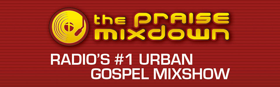 The Praise Mixdown